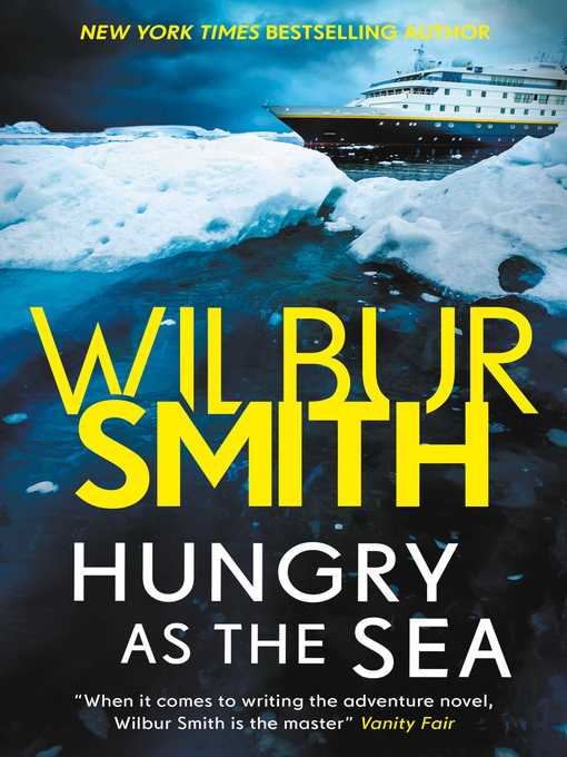 Title details for Hungry as the Sea by Wilbur Smith - Available